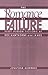 The Romance of Failure: First-Person Fictions of Poe, Hawthorne, and James