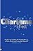 The Charisma Effect: How to...