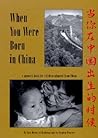 When You Were Born in China: A Memory Book for Children Adopted from China