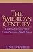 The American Century: The Rise and Decline of the United States as a World Power