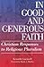 In Good And Generous Faith by Kenneth Cracknell