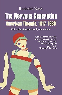 The Nervous Generation: American Thought 1917-1930 (Paperback)