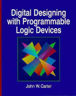 Digital Designing with Programmable Logic Devices (Hardcover)