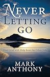 Never Letting Go:...