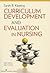Curriculum Development and Evaluation in Nursing, Second Edition