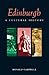 Edinburgh: A Cultural History (Interlink Cultural Histories)