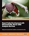 Expert Cube Development with Microsoft SQL Server 2008 Analysis Services Expert Cube Development with Microsoft SQL Server 2008 Analysis Services