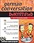 German Conversation Demysti...