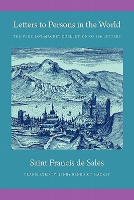Letters to Persons in the World: The Veuillot-Mackey Collection of 186 Letters