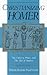 Christianizing Homer: The O...