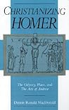 Christianizing Homer: The Odyssey, Plato, and the Acts of Andrew
