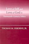 Love of Self and Love of God in Thirteenth-Century Ethics