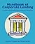 Handbook of Corporate Lending: A Guide for Bankers and Financial Managers