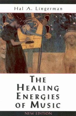 The Healing Energies of Music (Paperback)