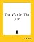 The War In The Air