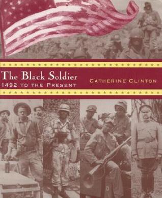 The Black Soldier: 1492 To the Present (Hardcover)