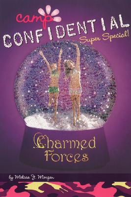 Charmed Forces: Super Special (Camp Confidential, #19)