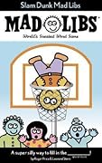 Slam Dunk Mad Libs: World's Greatest Word Game About Basketball