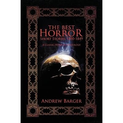 The Best Horror Short Stories 1800-1849: A Classic Horror Anthology by