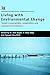 Living with Environmental Change: Social Vulnerability, Adaptation and Resilience in Vietnam (Global Environmental Change)