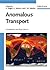 Anomalous Transport: Foundations and Applications
