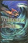 The Witch in the Lake: A Novel The Witch in the Lake: A Novel