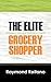 The Elite Grocery Shopper