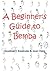 A Beginner's Guide to Bemba (English and Bemba Edition)