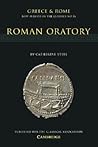 Roman Oratory (New Surveys in the Classics, Series Number 36) (Volume 0)