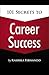 101 Secrets to Career Success