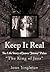 Keep It Real: The Life Story of James "Jimmy" Palao "The King of Jazz"