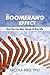 The Boomerang Effect: How Y...