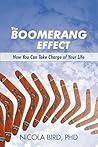 The Boomerang Effect: How You Can Take Charge of Your Life
