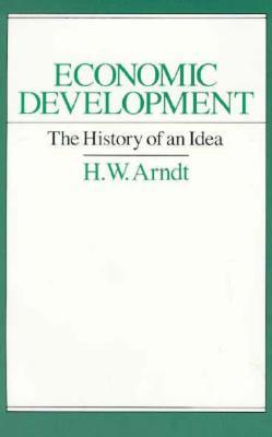 Economic Development: The History of an Idea (Paperback)