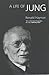 A Life of Jung