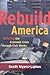 Rebuild America: Solving the Economic Crisis Through Civic Works