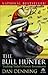 The Bull Hunter: Tracking Today's Hottest Investments (Agora Series)