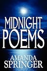 Midnight Poems by Amanda Springer Midnight Poems by Amanda Springer