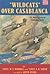 Wildcats Over Casablanca by M.T. Wordell