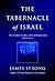 The Tabernacle of Israel: Its Structure and Symbolism