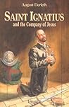 Saint Ignatius and the Company of Jesus by August Derleth