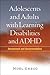 Adolescents and Adults with Learning Disabilities and ADHD: Assessment and Accommodation