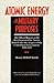 Atomic Energy for Military Purposes (Stanford Nuclear Age Series)