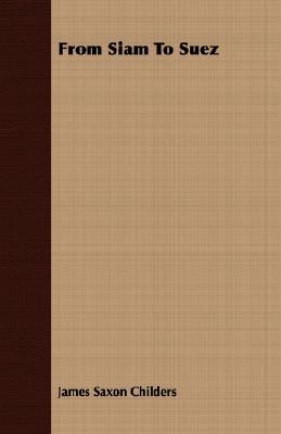 From Siam to Suez (Paperback)
