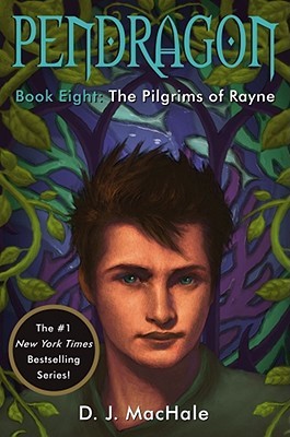 The Pilgrims Of Rayne Pendragon 8 By D J Machale