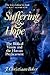 Suffering and Hope: The Biblical Vision and the Human Predicament