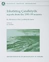 Inhabiting Çatalhöyuk: Reports from the 1995-99 seasons (McDonald Institute Monographs) Inhabiting Çatalhöyuk: Reports from the 1995-99 seasons (McDonald Institute Monographs)