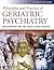 Principles and Practice of Geriatric Psychiatry