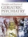 Principles and Practice of Geriatric Psychiatry Principles and Practice of Geriatric Psychiatry