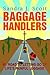 Baggage Handlers: My Road t...